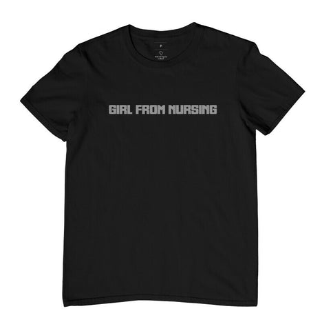 Camiseta Girl From Nursing